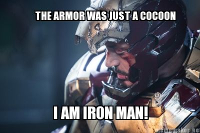 the-armor-was-just-a-cocoon-i-am-iron-man