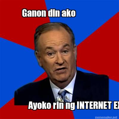 ganon-din-ako-ayoko-rin-ng-internet-explorer