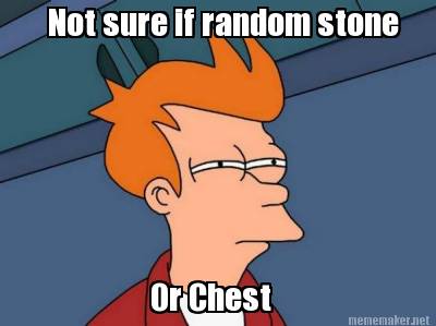 not-sure-if-random-stone-or-chest