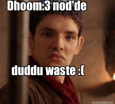 dhoom3-nodde-duddu-waste-8
