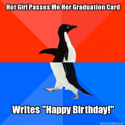 hot-girl-passes-me-her-graduation-card-writes-happy-birthday