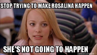 stop-trying-to-make-rosalina-happen-shes-not-going-to-happen