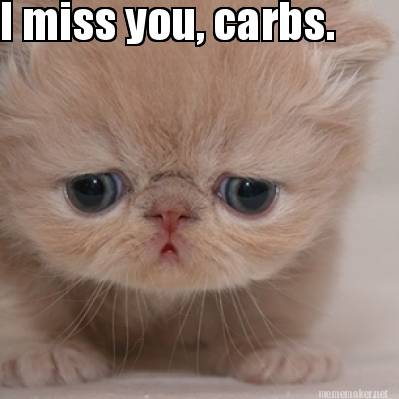 i-miss-you-carbs