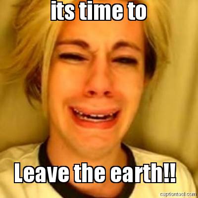its-time-to-leave-the-earth