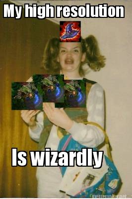 my-high-resolution-is-wizardly