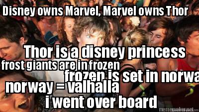 disney-owns-marvel-marvel-owns-thor-thor-is-a-disney-princess-frost-giants-are-i