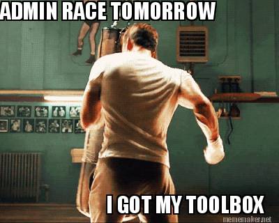 admin-race-tomorrow-i-got-my-toolbox