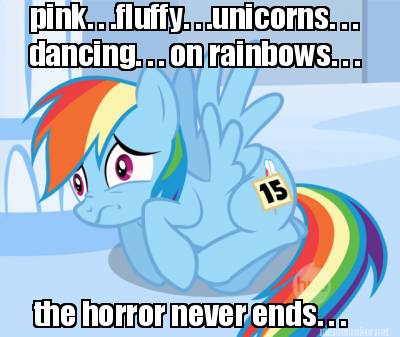 pink.-.-.fluffy.-.-.unicorns.-.-.-dancing.-.-.-on-rainbows.-.-.-the-horror-never