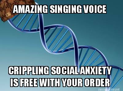 amazing-singing-voice-crippling-social-anxiety-is-free-with-your-order