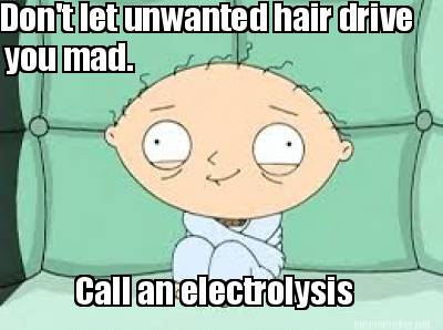 dont-let-unwanted-hair-drive-you-mad.-call-an-electrolysis
