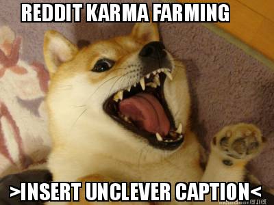 reddit-karma-farming-insert-unclever-caption