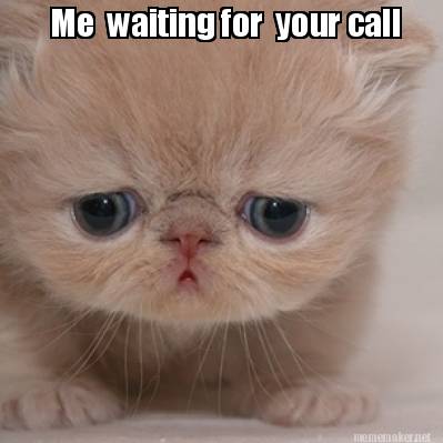 me-waiting-for-your-call