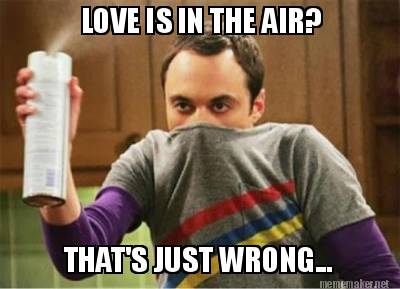 love-is-in-the-air-thats-just-wrong