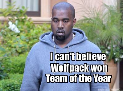i-cant-believe-wolfpack-won-team-of-the-year