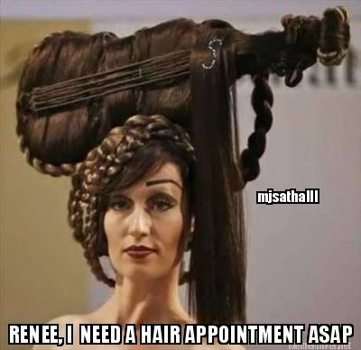 renee-i-need-a-hair-appointment-asap-mjsathaiii