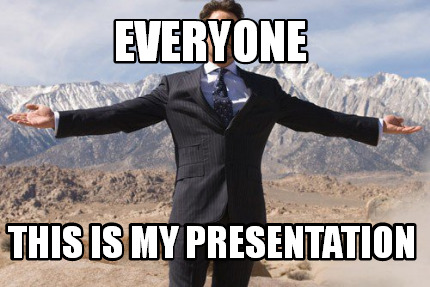 everyone-this-is-my-presentation