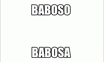 baboso-babosa