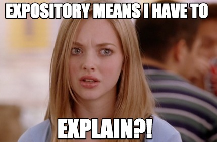 expository-means-i-have-to-explain
