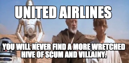 united-airlines-you-will-never-find-a-more-wretched-hive-of-scum-and-villainy