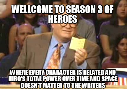 wellcome-to-season-3-of-heroes-where-every-character-is-related-and-hiros-total-