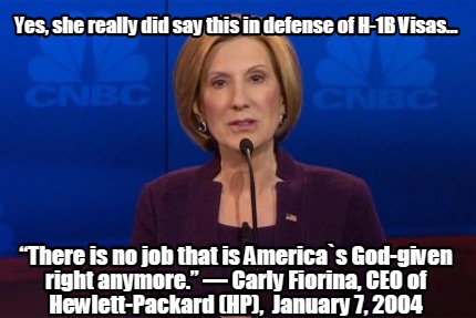 yes-she-really-did-say-this-in-defense-of-h-1b-visas...-there-is-no-job-that-is-