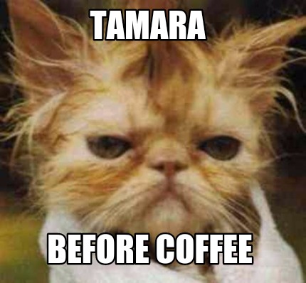 tamara-before-coffee