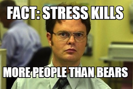 fact-stress-kills-more-people-than-bears