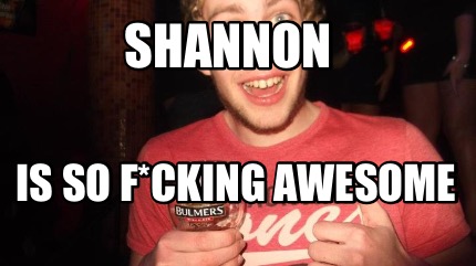 shannon-is-so-fcking-awesome