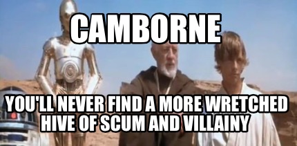 camborne-youll-never-find-a-more-wretched-hive-of-scum-and-villainy