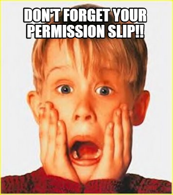 dont-forget-your-permission-slip
