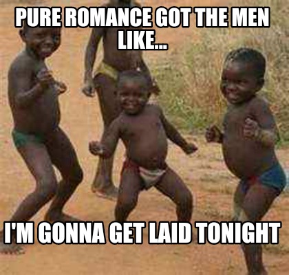 gonna laid tonight gonna laid tonight