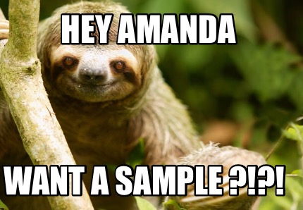hey-amanda-want-a-sample-
