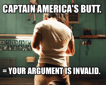 captain-americas-butt.-your-argument-is-invalid