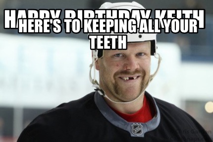 happy-birthday-keith-heres-to-keeping-all-your-teeth