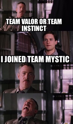 team-valor-or-team-instinct-i-joined-team-mystic
