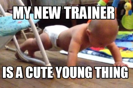 my-new-trainer-is-a-cute-young-thing