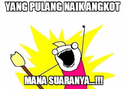 yang-pulang-naik-angkot-mana-suaranya