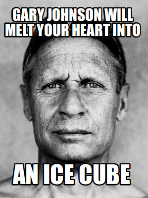gary-johnson-will-melt-your-heart-into-an-ice-cube