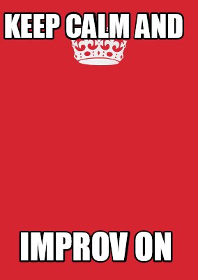 keep-calm-and-improv-on