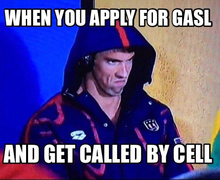 when-you-apply-for-gasl-and-get-called-by-cell