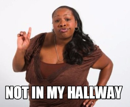 not-in-my-hallway