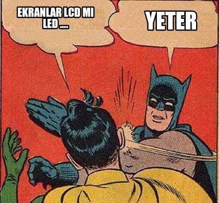 ekranlar-lcd-mi-led-....-yeter