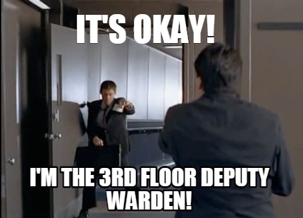 its-okay-im-the-3rd-floor-deputy-warden