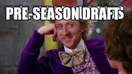 tell-me-about-this-pre-season-draft