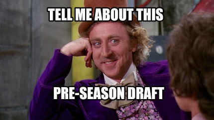 tell-me-about-this-pre-season-draft3