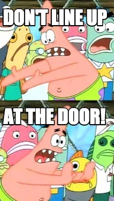 dont-line-up-at-the-door