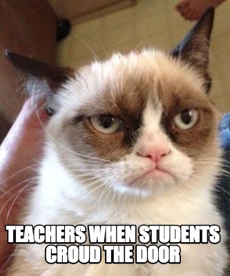 teachers-when-students-croud-the-door