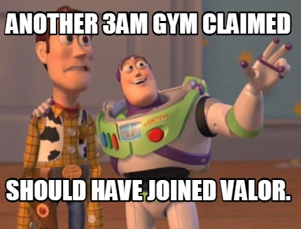 another-3am-gym-claimed-should-have-joined-valor