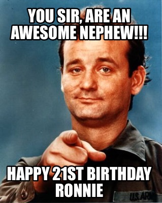 you-sir-are-an-awesome-nephew-happy-21st-birthday-ronnie