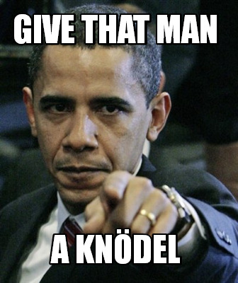 give-that-man-a-kndel